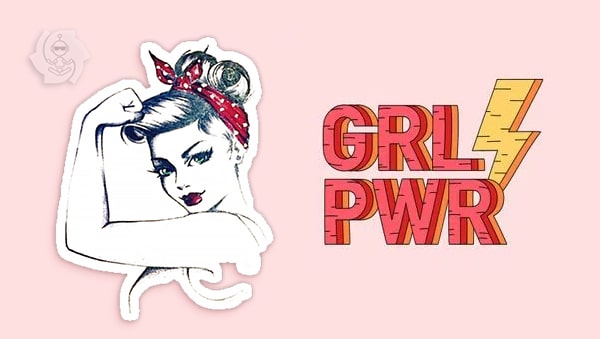 GIRL POWER (O PODER DA MULHER)