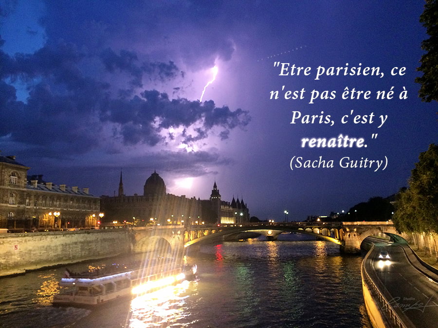 PARIS, CIDADE (DE) LUZ "Être parisien, ce n'est pas être né à Paris, c'est y renaître". de Sacha Guitry